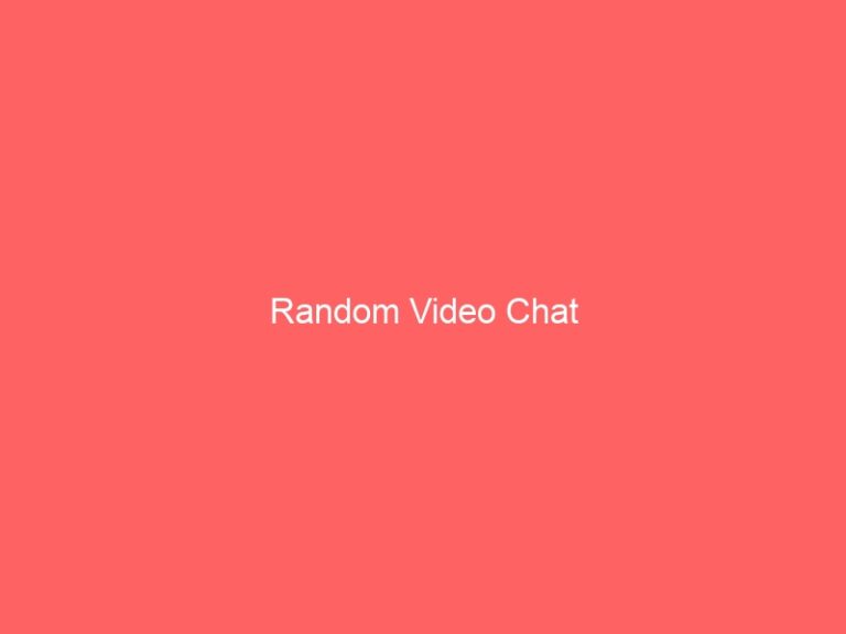 Random Video Chat